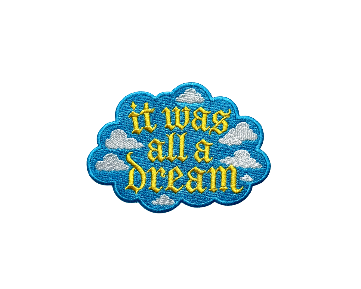 It Was All A Dream