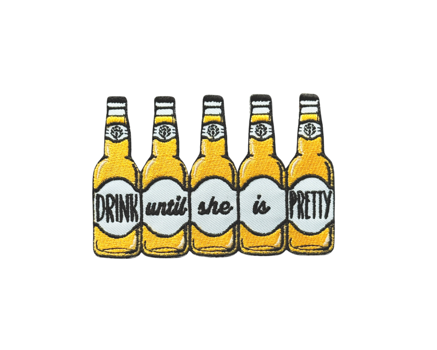 Drink Until She is Pretty