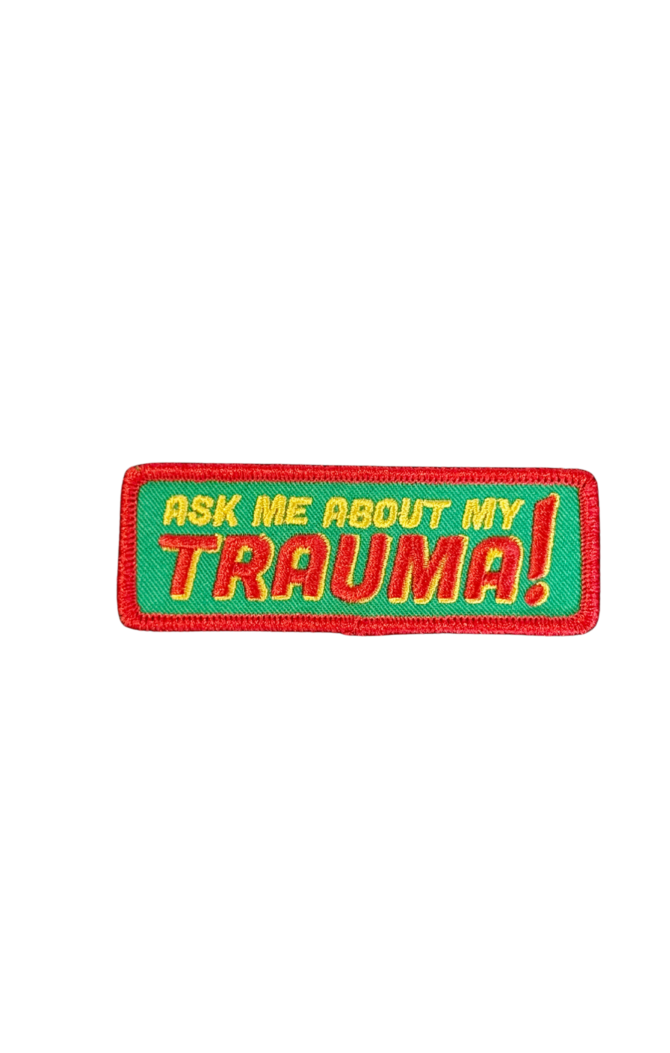Ask Me About My Trauma!