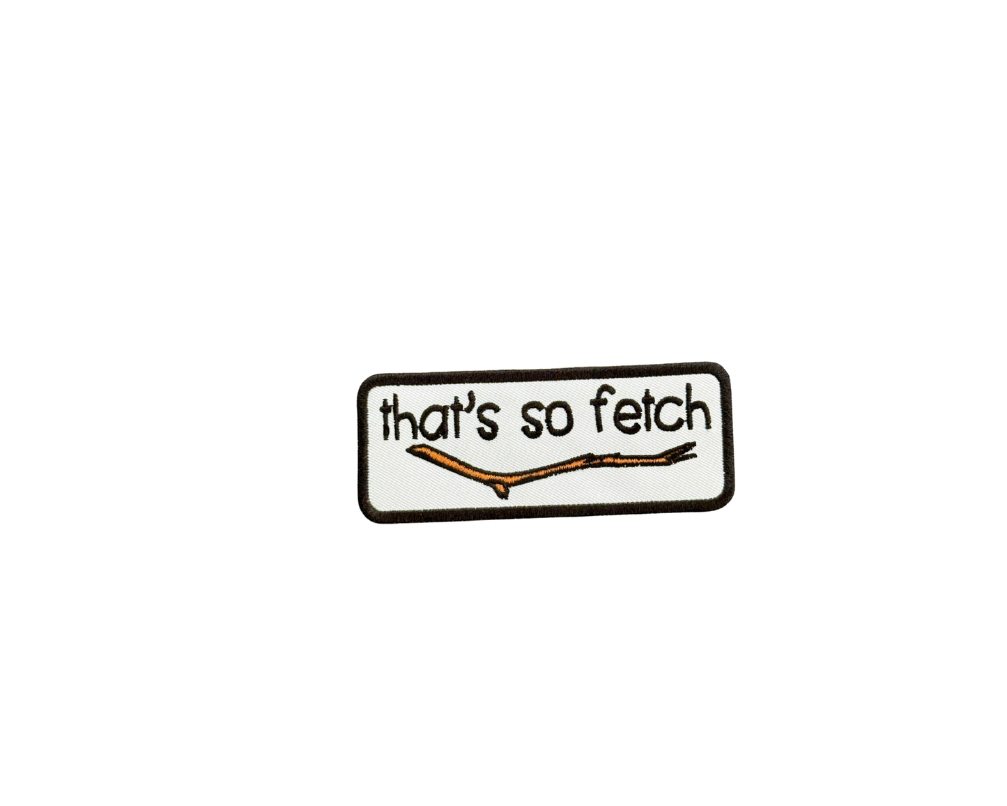 That's So Fetch