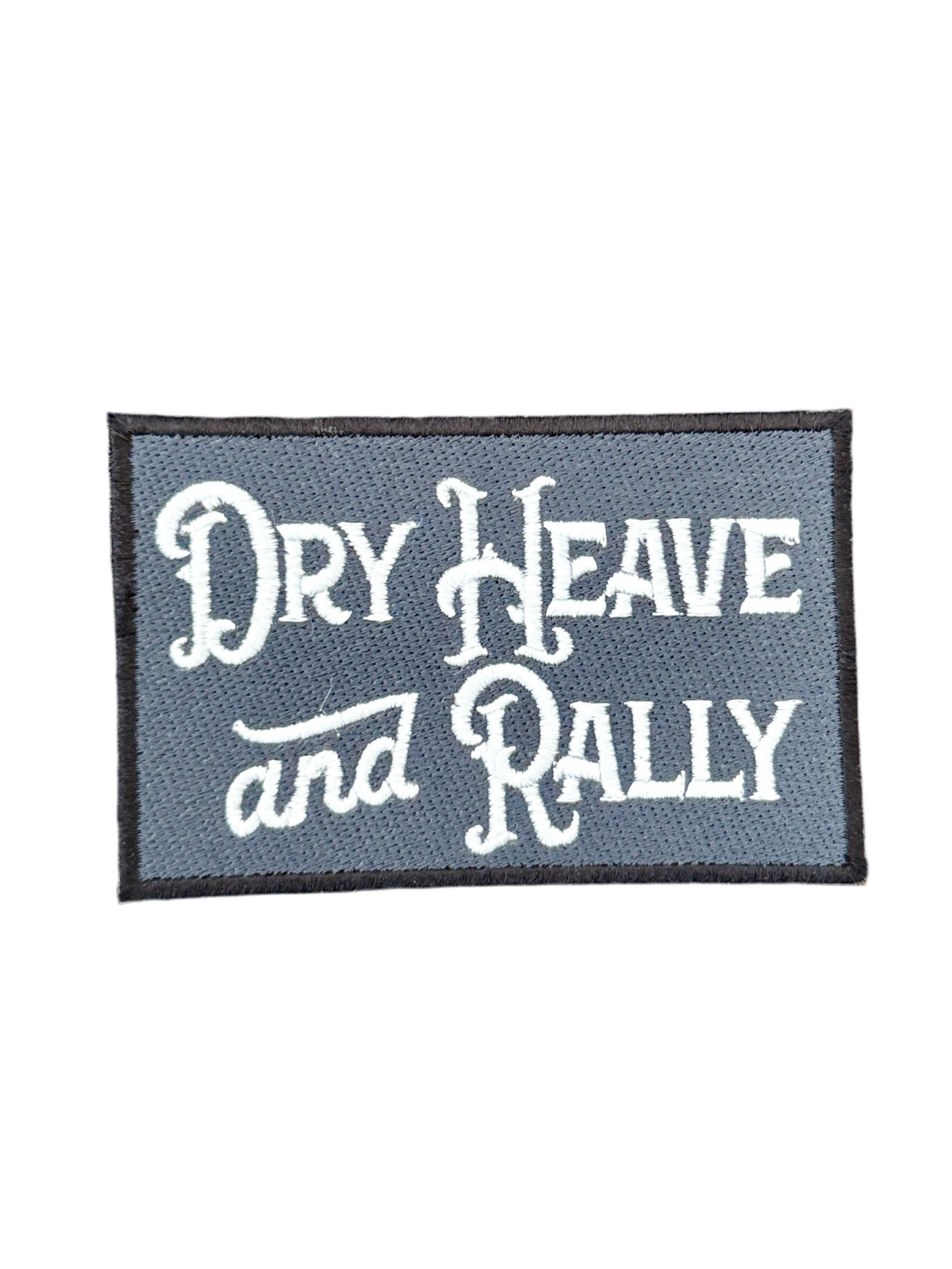 Dry Heave & Rally
