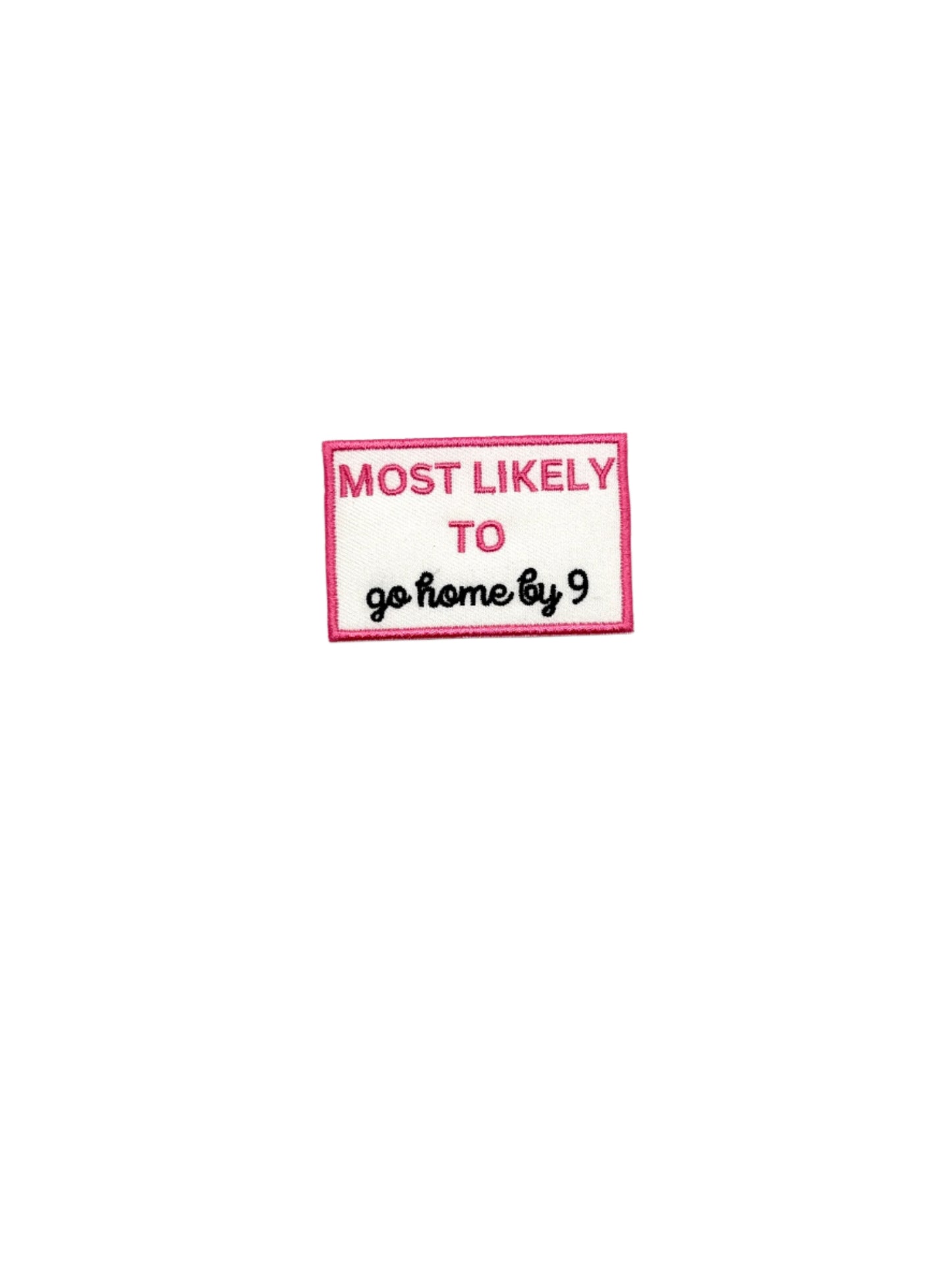 Most likely to…
