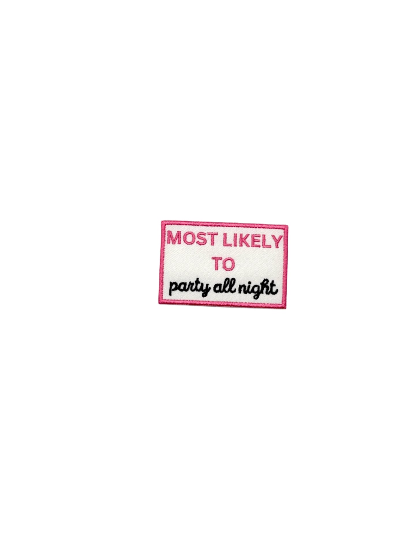 Most likely to…