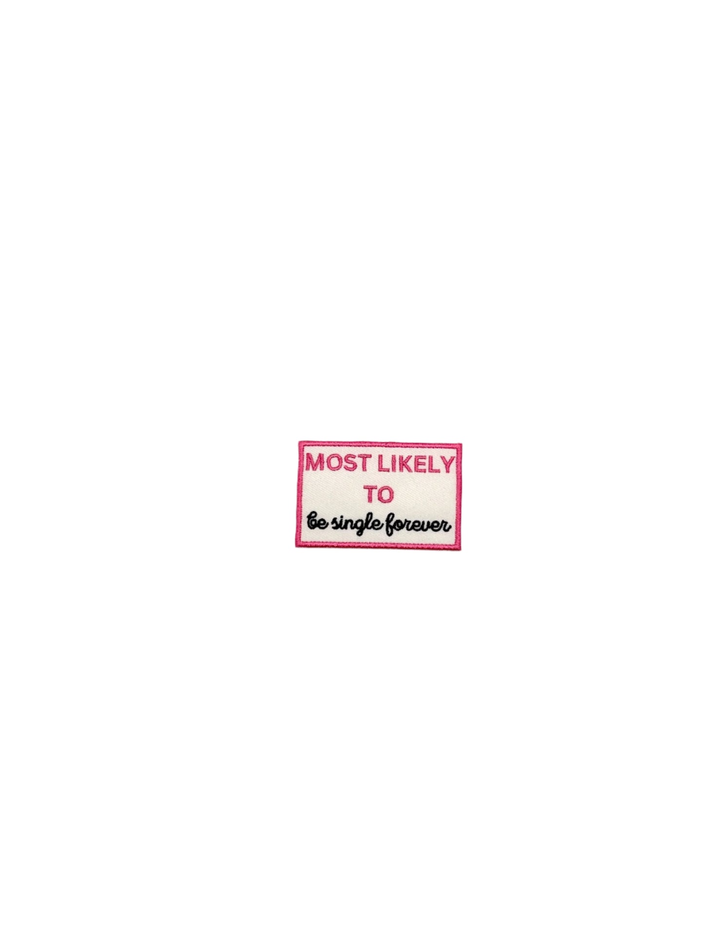 Most likely to…