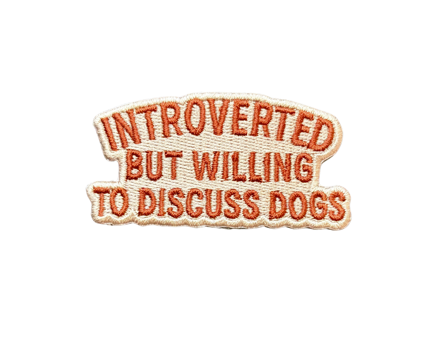 Introverted but Willing to Discuss Dogs