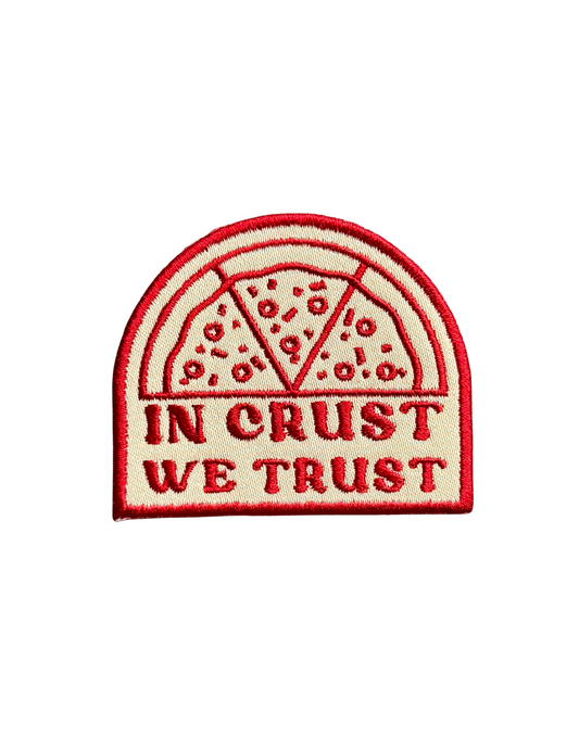 In Pizza We Crust