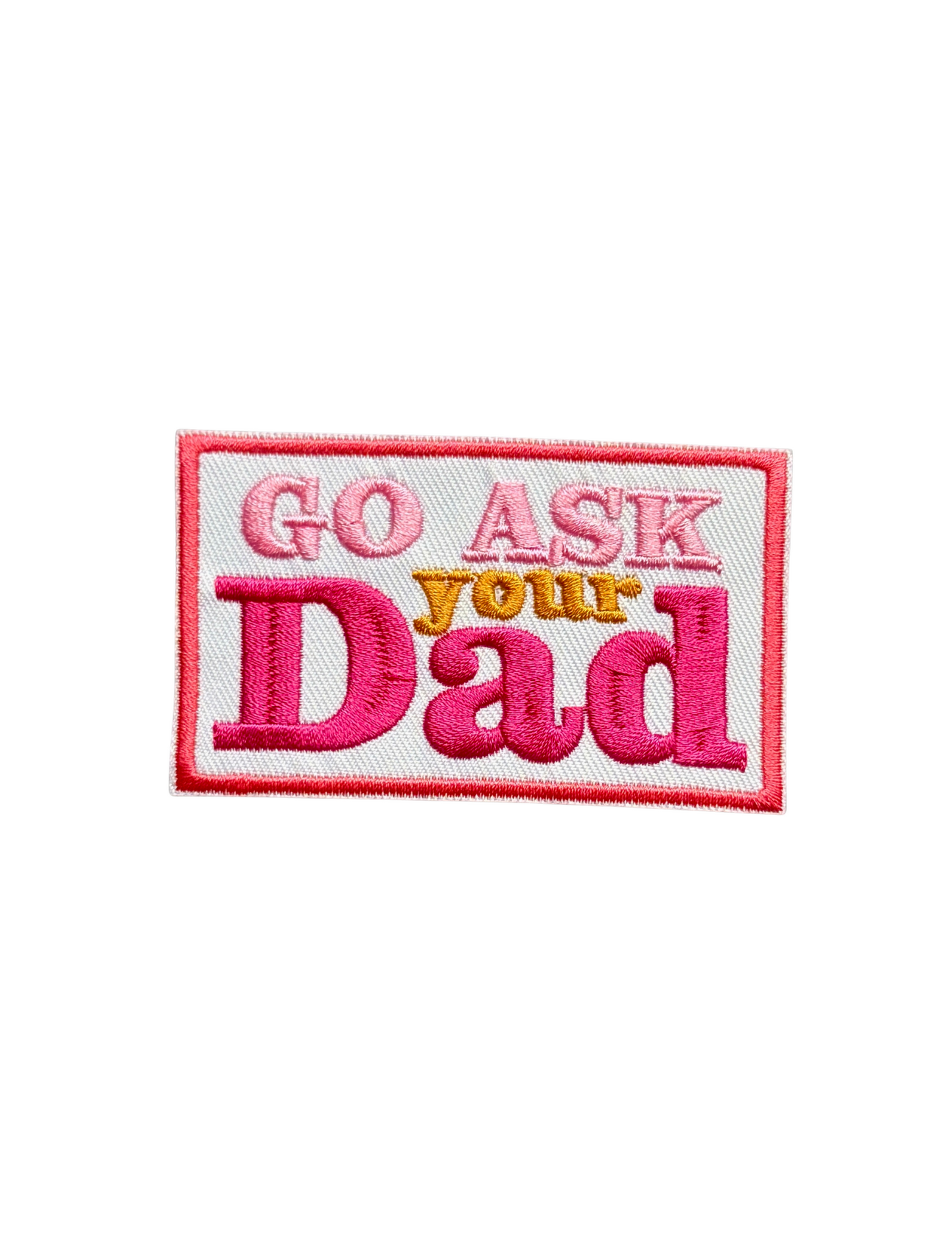 Go Ask Your Dad