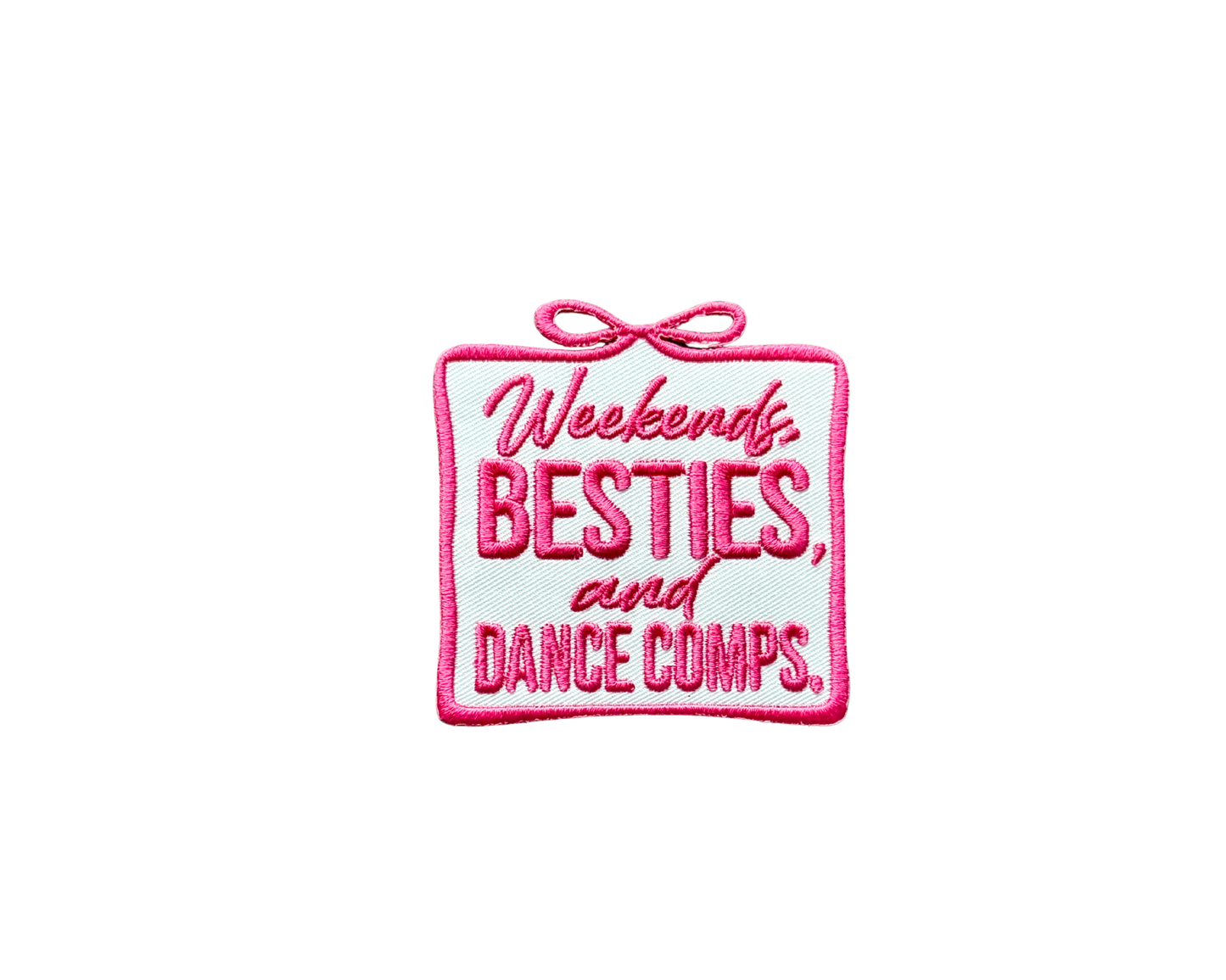 Weekends, Besties, & Dance Comps