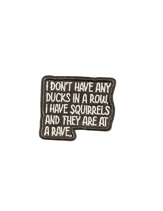 I Don't Have Any Ducks in a Row