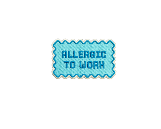 Allergic to Work