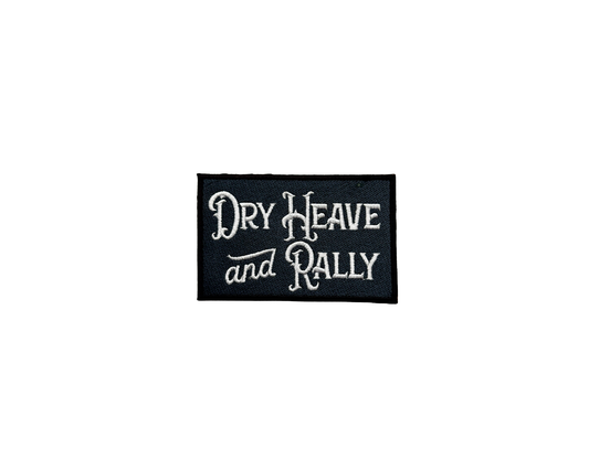 Dry Heave & Rally