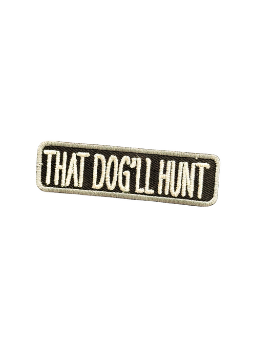 That Dog'll Hunt