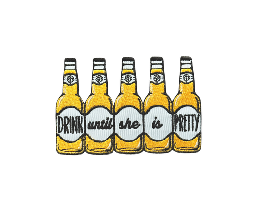 Drink Until She is Pretty