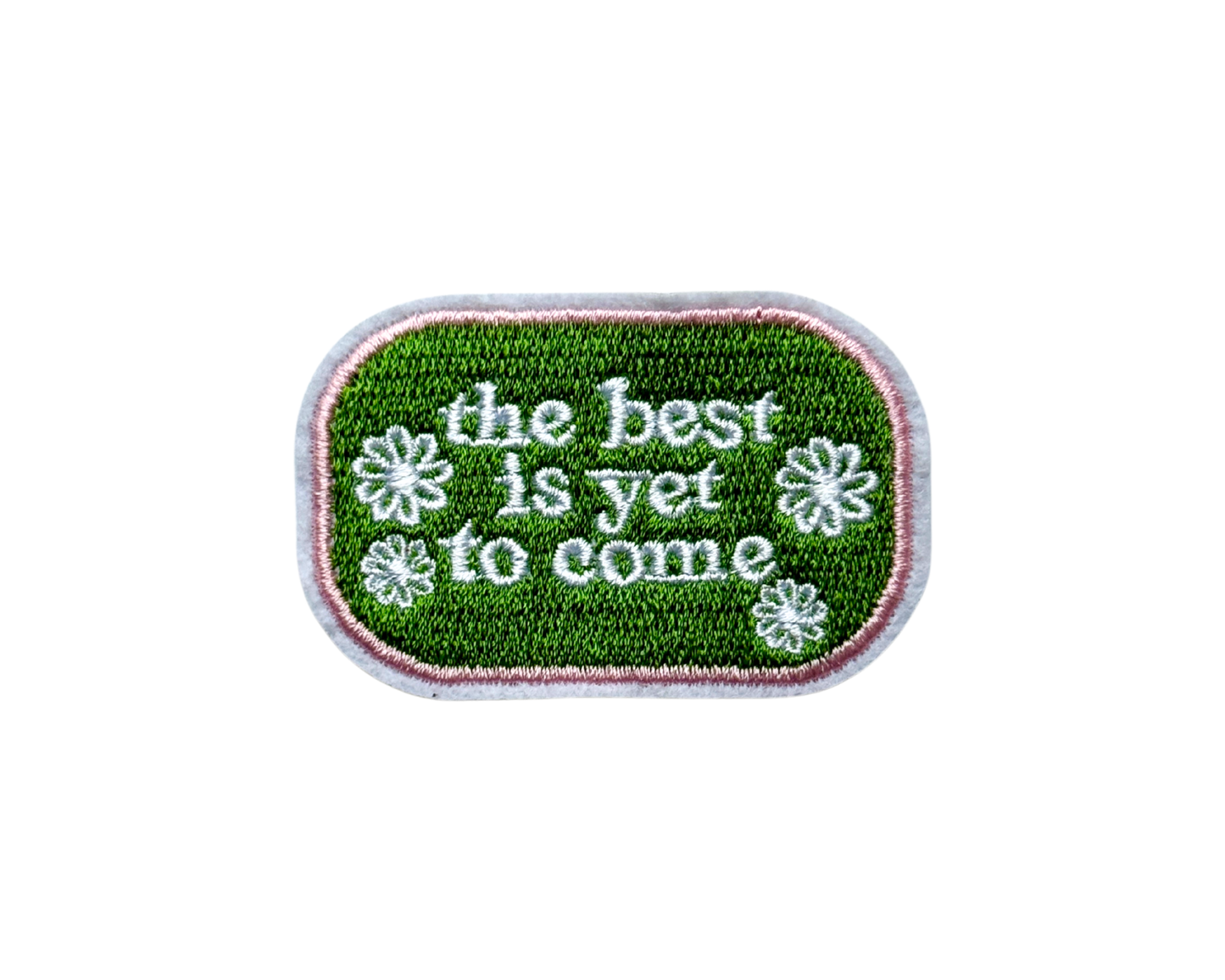 The Best is Yet to Come