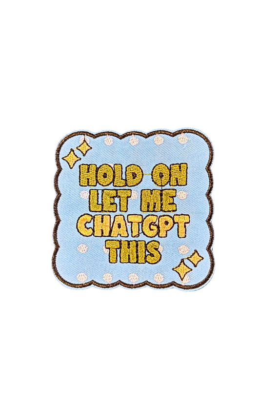 Hold on let me ChatGPT this