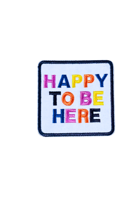Happy to be Here