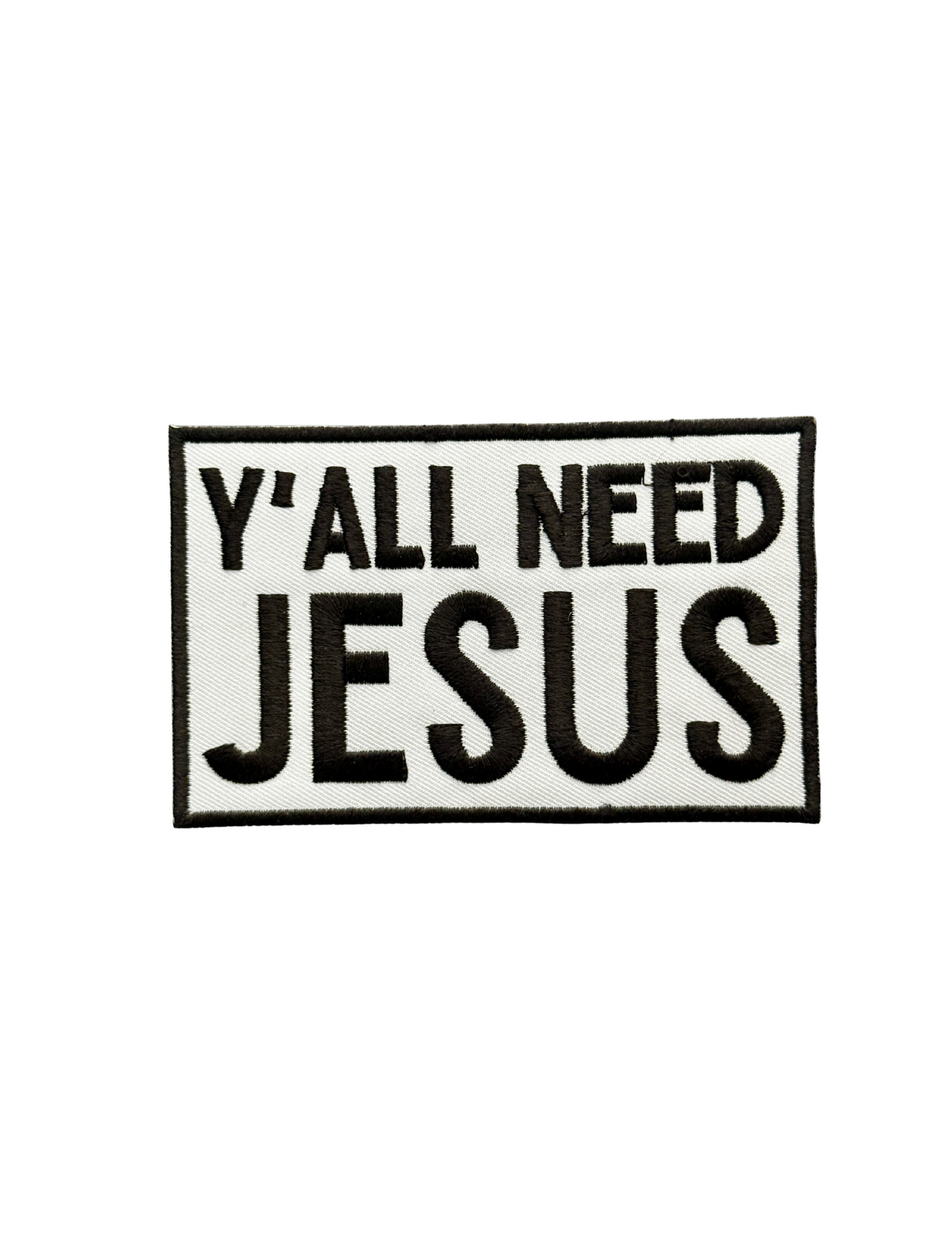 Y’all Need Jesus