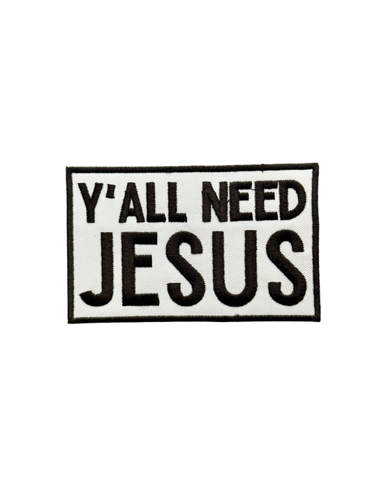 Y’all Need Jesus