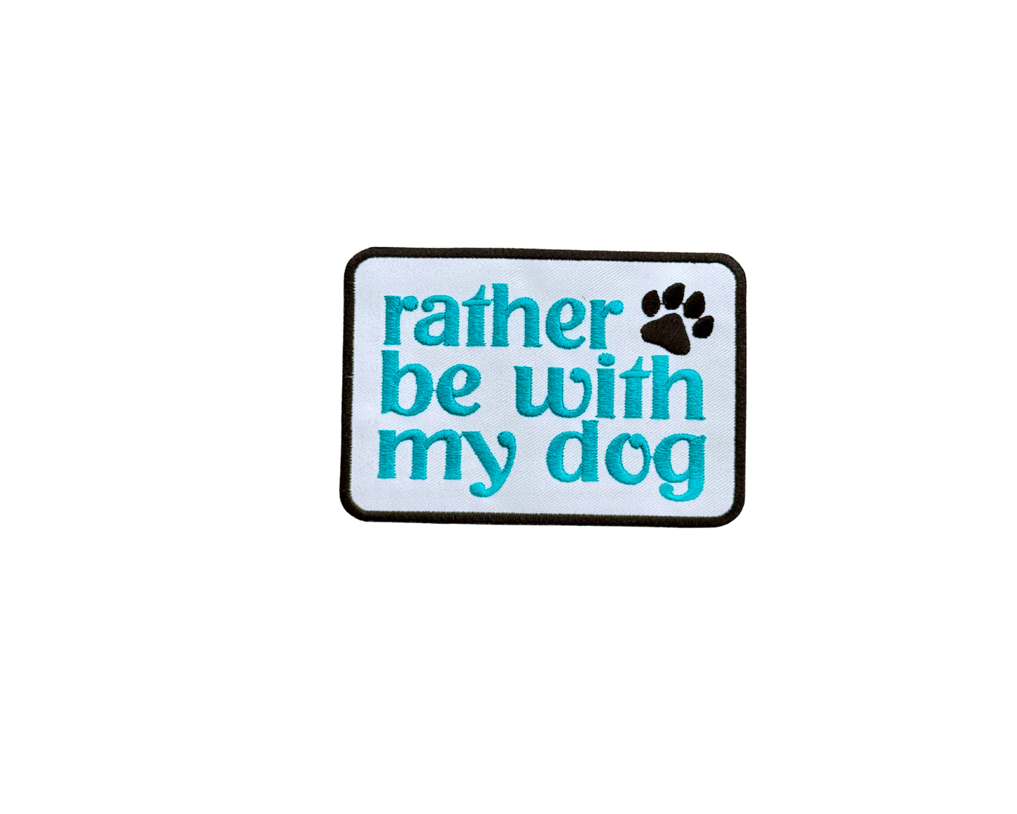 I'd Rather Be With My Dog
