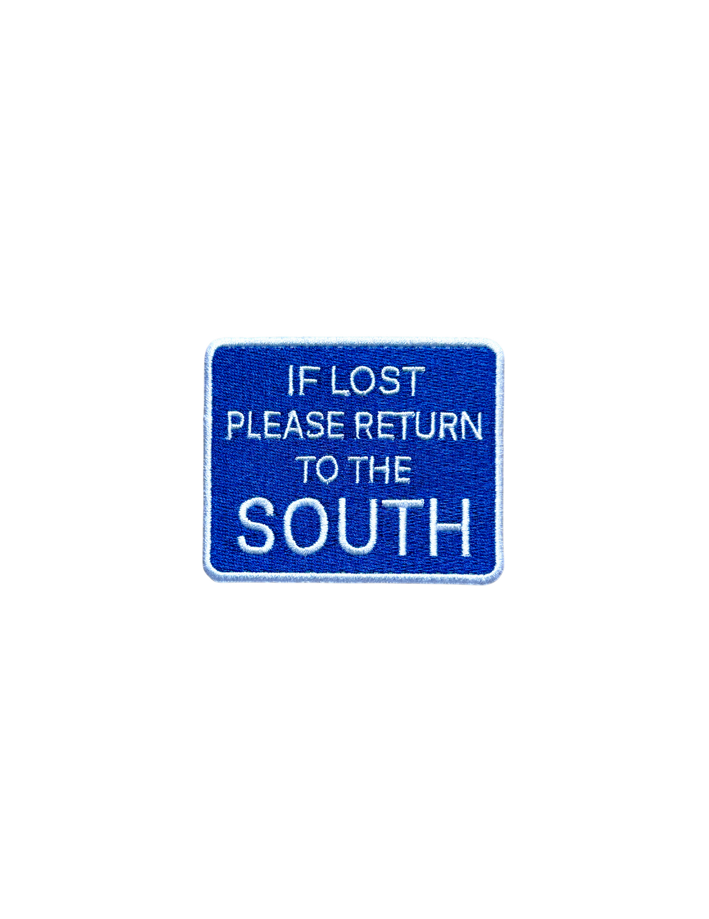 If Lost Please Return to the South