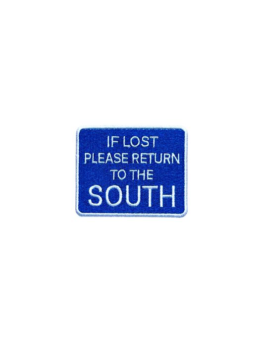 If Lost Please Return to the South