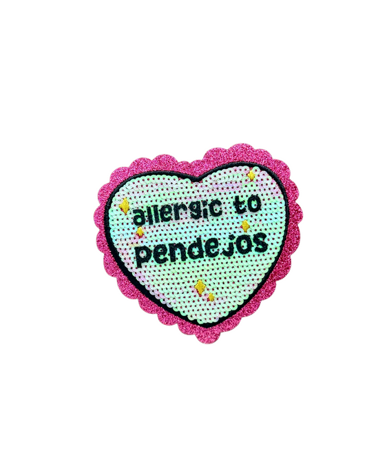 Allergic to Pendejos