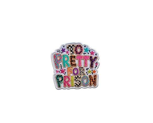To Pretty for Prison