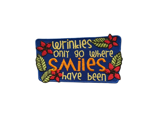 Wrinkles Only Go Where Smiles Have Been