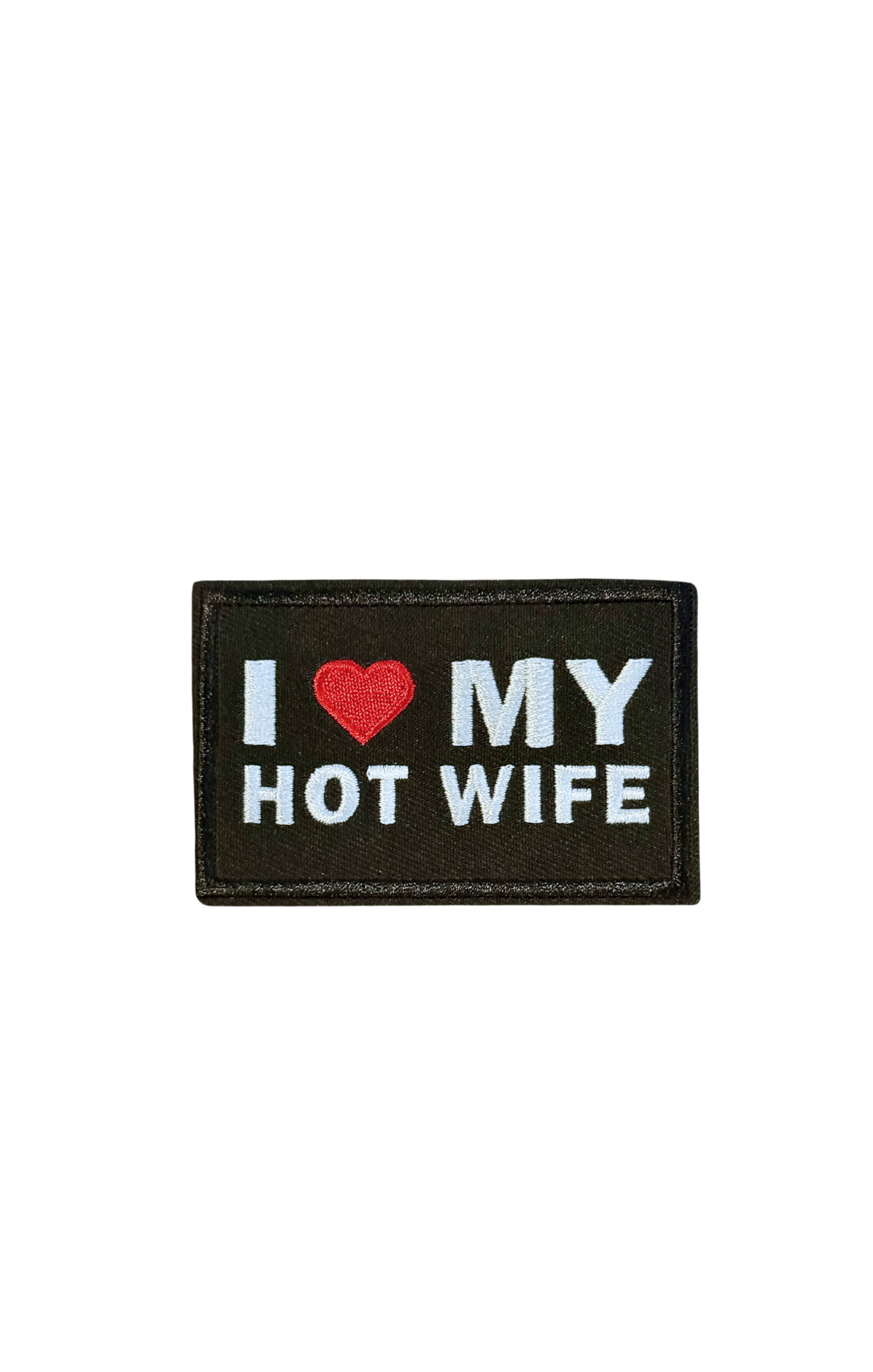 I <3 My Hot Wife