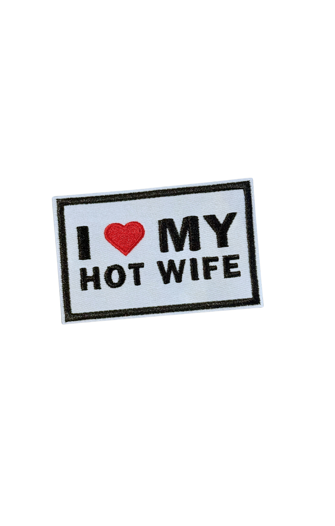 I <3 My Hot Wife