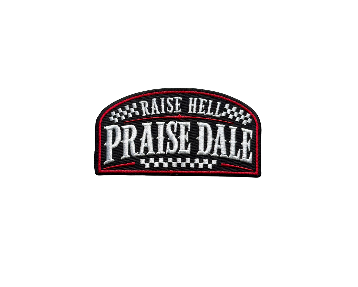 Raise Hell Praise Dale
