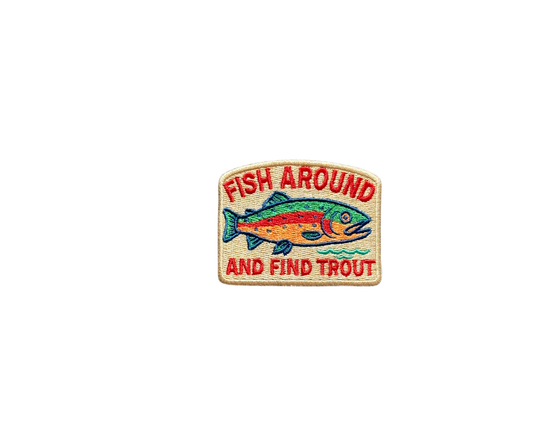Fish Around & Find Trout