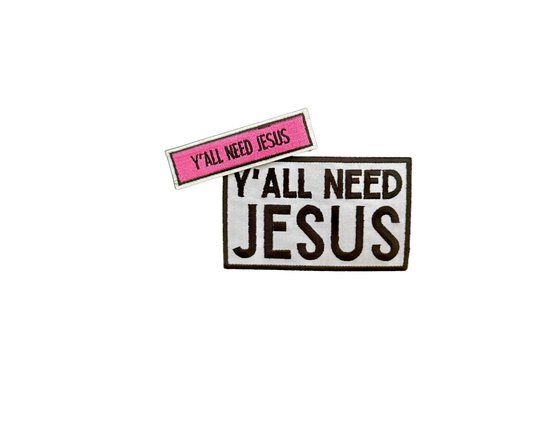 Y’all Need Jesus