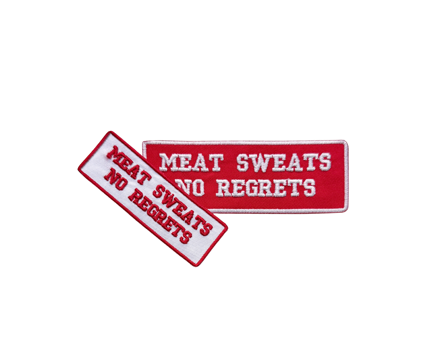 Meat Sweats No Regrets