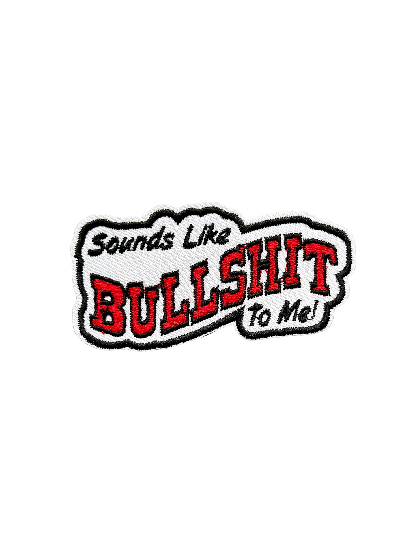 Sounds Like Bullshit to Me