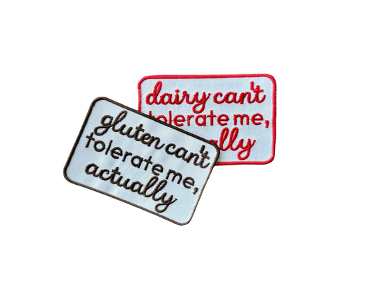 Dairy / Gluten Can't Tolerate Me, Actually