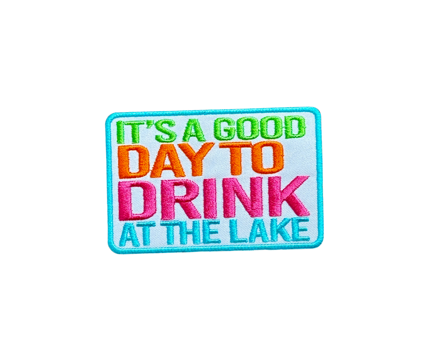 It's a Good Day to Drink by the ____