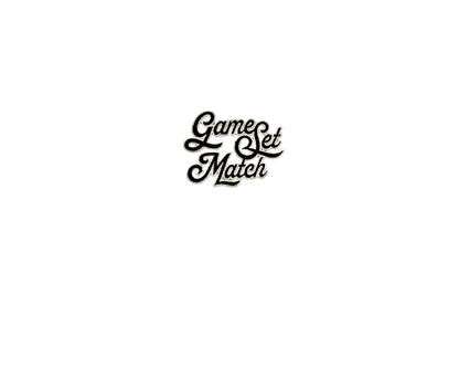 Game, Set, Match