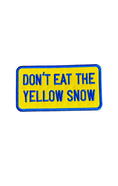 Don't Eat the Yellow Snow