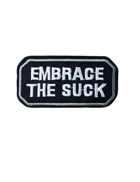 embrace the suck