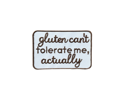 Dairy / Gluten Can't Tolerate Me, Actually