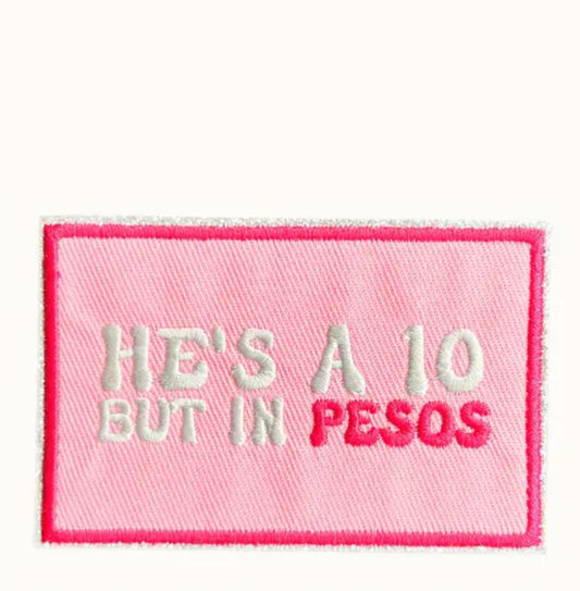 he's a 10 but in pesos