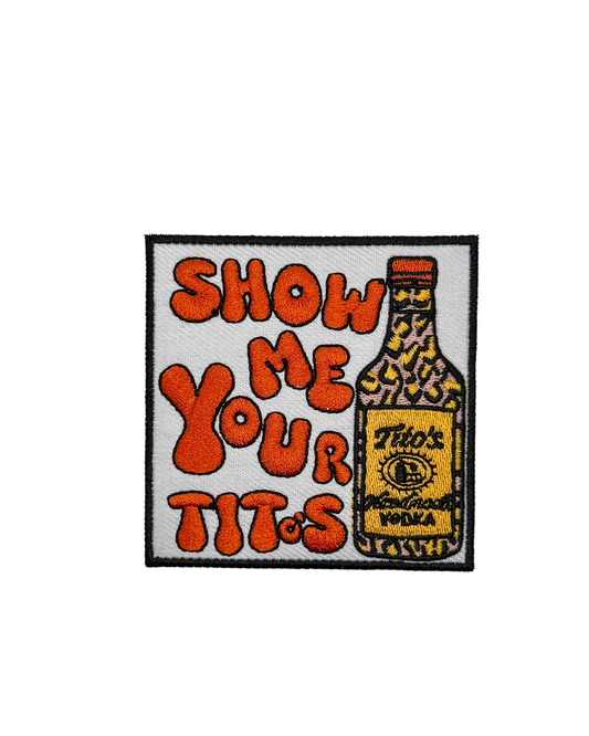 Show Me Your Titos