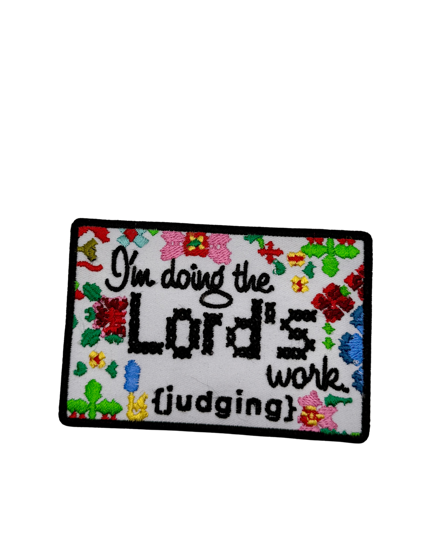 I’m Doing the Lord’s Work (judging)