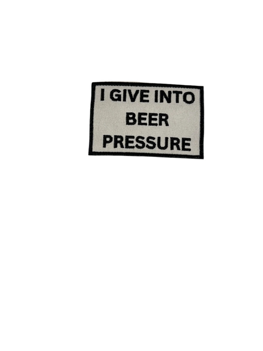 I Give into Beer Pressure