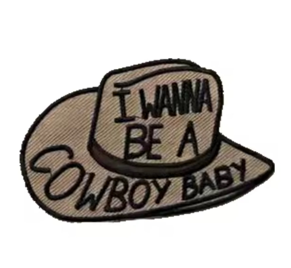 I wanna be a cowboy baby