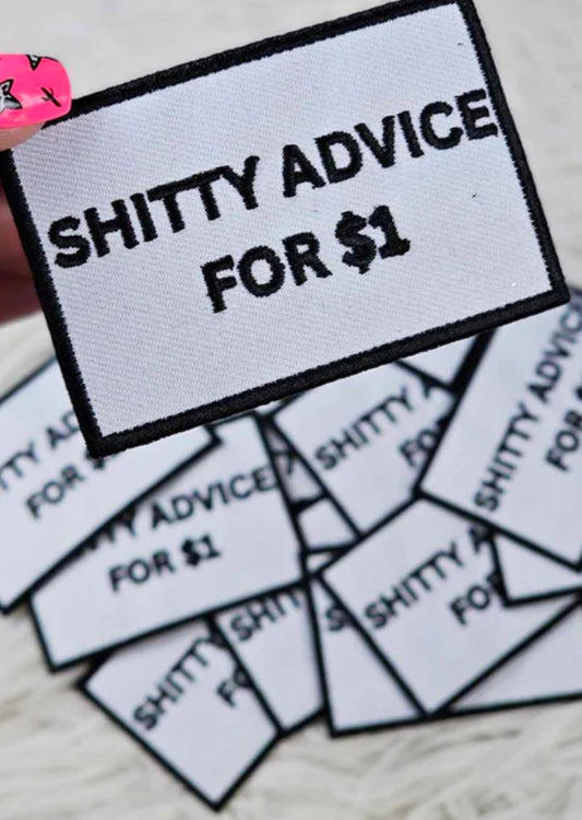 shitty advice for $1