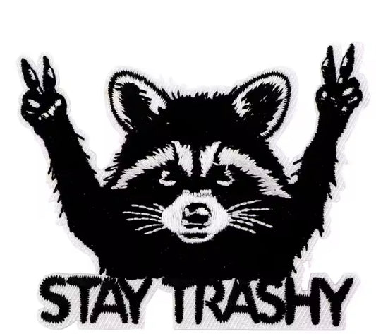 stay trashy