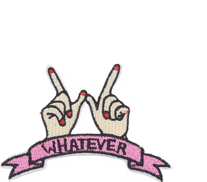 Whatever