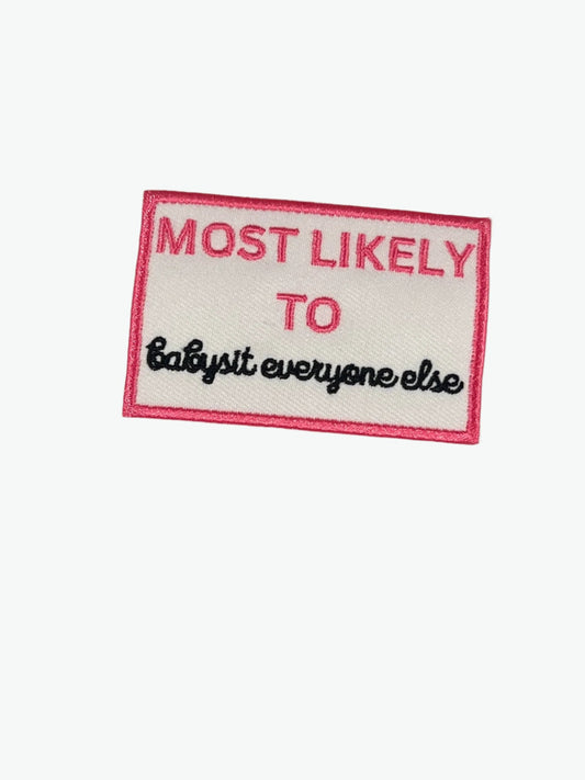 most likely to ...